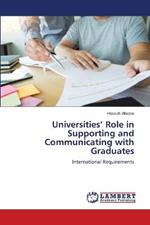 Universities' Role in Supporting and Communicating with Graduates