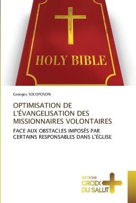 Optimisation de l'Évangelisation Des Missionnaires Volontaires - Georges Solofoson - cover