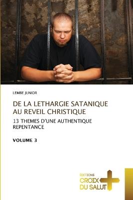 de la Lethargie Satanique Au Reveil Christique - Lembe Junior - cover
