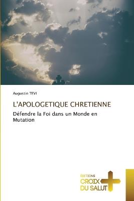 L'Apologetique Chretienne - Augustin Tevi - cover