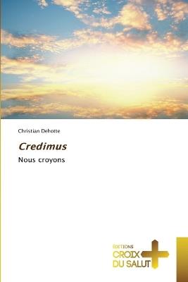 Credimus - Christian Dehotte - cover