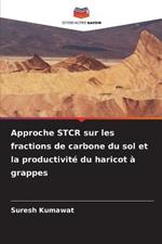 Approche STCR sur les fractions de carbone du sol et la productivite du haricot a grappes