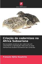 Criacao de codornizes na Africa Subsariana