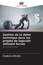 Gestion de la dette technique dans les projets de logiciels utilisant Scrum