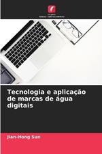 Tecnologia e aplicação de marcas de água digitais