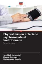 L'hypertension artérielle psychosociale et traditionnelle