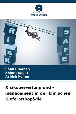 Risikobewertung und -management in der klinischen Kieferorthopädie - Sonu Pradhan,Shipra Nagar,Ashish Kumar - cover