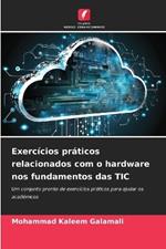 Exercícios práticos relacionados com o hardware nos fundamentos das TIC