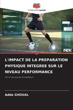 L'Impact de la Preparation Physique Integree Sur Le Niveau Performance