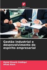 Gestão industrial e desenvolvimento do espírito empresarial