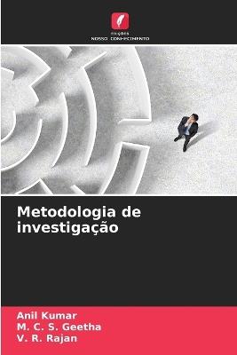 Metodologia de investigação - Anil Kumar,M C S Geetha,V R Rajan - cover
