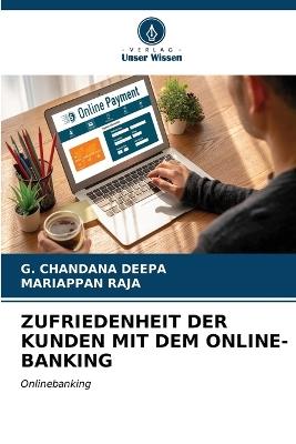 Zufriedenheit Der Kunden Mit Dem Online-Banking - G Chandana Deepa,Mariappan Raja - cover