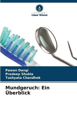 Mundgeruch: Ein Überblick - Pawan Dangi,Pradeep Shukla,Tushyata Chandhok - cover