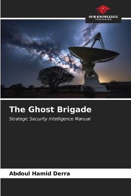 The Ghost Brigade - Abdoul Hamid Derra - cover