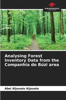 Analysing Forest Inventory Data from the Companhia do Búzi area - Abel Aljanate Aljanate - cover
