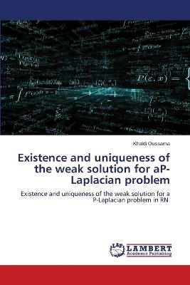 Existence and uniqueness of the weak solution for aP-Laplacian problem - Khaldi Oussama - cover