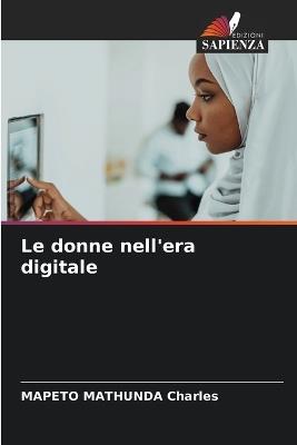 Le donne nell'era digitale - Mapeto Mathunda Charles - cover
