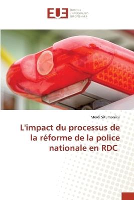 L'impact du processus de la réforme de la police nationale en RDC - Merdi Situmonika - cover