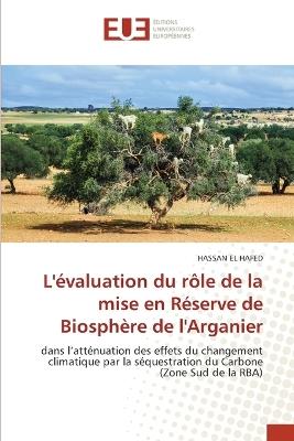 L'évaluation du rôle de la mise en Réserve de Biosphère de l'Arganier - Hassan El Hafed - cover
