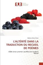 L'Alt?rit? Dans La Traduction Du Recueil de Po?mes