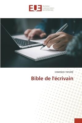 Bible de l'?crivain - Damadja Traor? - cover