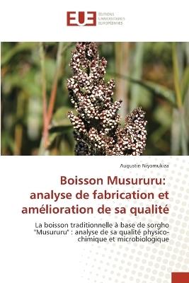 Boisson Musururu: analyse de fabrication et am?lioration de sa qualit? - Augustin Niyomukiza - cover