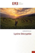 Lysine Décryptée