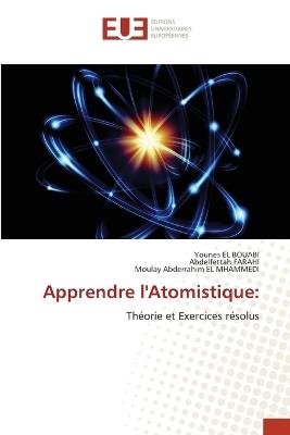 Apprendre l'Atomistique - Younes El Bouabi,Abdelfettah Farahi,Moulay Abderrahim El Mhammedi - cover