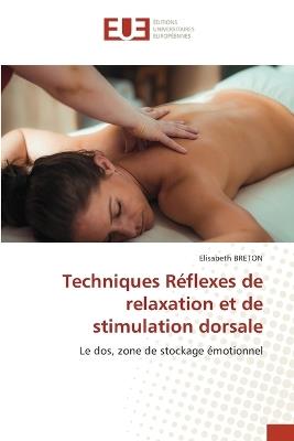 Techniques Réflexes de relaxation et de stimulation dorsale - Elisabeth Breton - cover