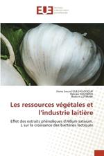 Les ressources végétales et l'industrie laitière