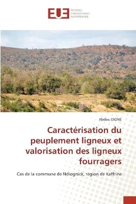 Caractérisation du peuplement ligneux et valorisation des ligneux fourragers - Abdou Dione - cover