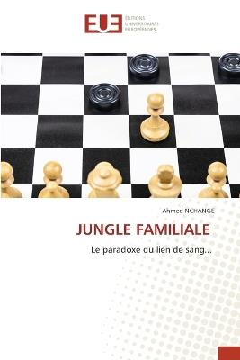 Jungle Familiale - Ahmed Nchange - cover