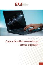 Cascade inflammatoire et stress oxydatif