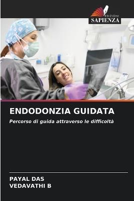 Endodonzia Guidata - Payal Das,Vedavathi B - cover