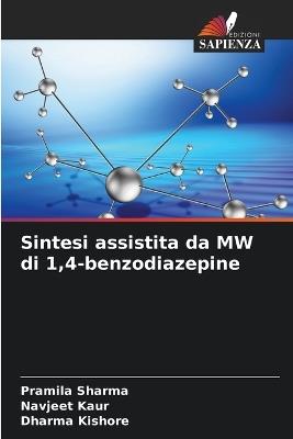 Sintesi assistita da MW di 1,4-benzodiazepine - Pramila Sharma,Navjeet Kaur,Dharma Kishore - cover