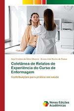Coletânea de Relatos de Experiência do Curso de Enfermagem