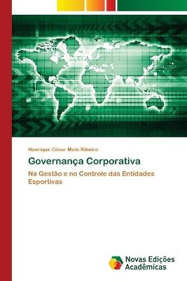 Governan?a Corporativa - Henrique C?sar Melo Ribeiro - cover
