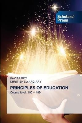 Principles of Education - Kavita Roy,Khritish Swargiary - cover