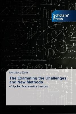 The Examining the Challenges and New Methods - Mohadese Zarini - cover
