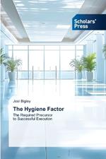 The Hygiene Factor