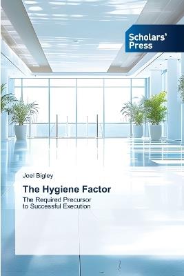 The Hygiene Factor - Joel Bigley - cover