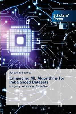 Enhancing ML Algorithms for Imbalanced Datasets - Josephine Theresa - cover