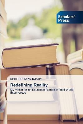 Redefining Reality - Khritish Swargiary - cover