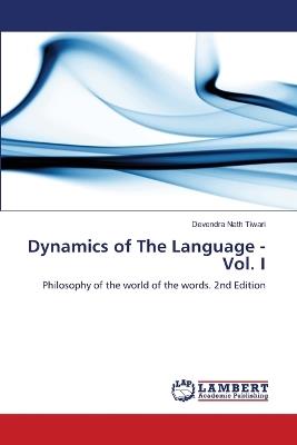 Dynamics of The Language - Vol. I - Devendra Nath Tiwari - cover