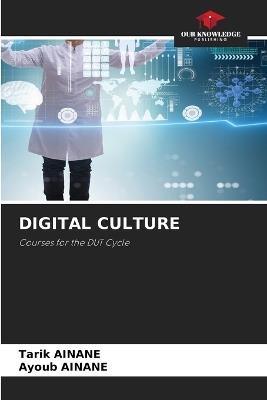 Digital Culture - Tarik Ainane,Ayoub Ainane - cover