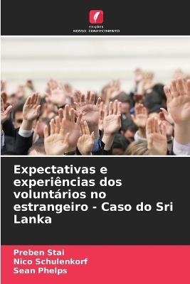 Expectativas e experiências dos voluntários no estrangeiro - Caso do Sri Lanka - Preben Stai,Nico Schulenkorf,Sean Phelps - cover