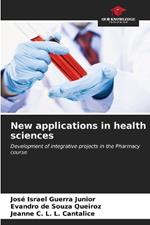 New applications in health sciences