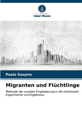 Migranten und Flüchtlinge - Paolo Sospiro - cover