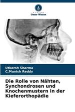 Die Rolle von Nähten, Synchondrosen und Knochenmustern in der Kieferorthopädie