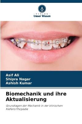 Biomechanik und ihre Aktualisierung - Asif Ali,Shipra Nagar,Ashish Kumar - cover